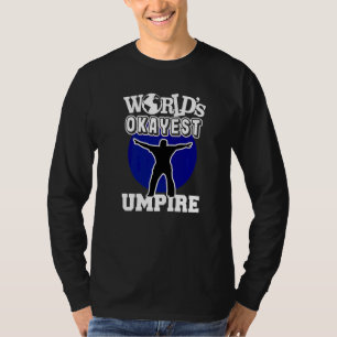 Honkscheidsrechter Okayest Blauw Ooit  1 T-shirt