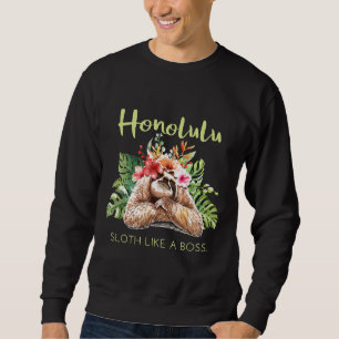 Honolulu luiaard als een baas vakantie souvenir ca trui