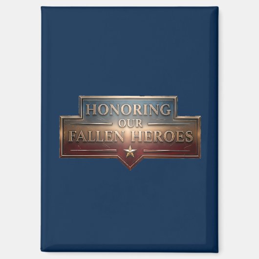 Honoring Our Fallen Heroes / Imán de nevera Magneet (Voorkant)