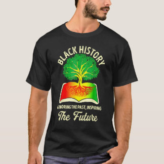 Honoring Past Inspiring Future Black History Month T-shirt