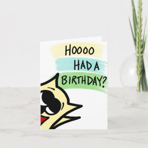 Hoo had een Birthday Belated Birthday Kaart met Ow
