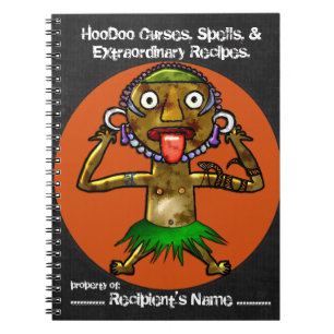 HooDoo vloeken, spreuken en buitengewone recepten Notitieboek