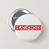 Hoofd Honcho Stamp Ronde Button 5,7 Cm (Voorkant /achterkant)