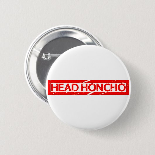 Hoofd Honcho Stamp Ronde Button 5,7 Cm (Voorkant /achterkant)