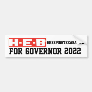 HOOFD VOOR GOVERNOR #KEEPINGTEXASALIVE BUMPERSTICKER