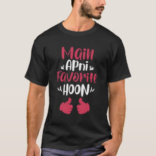 Hoofdapni Favoriete Hoon Desi Bollywood Shaadi Hin T-shirt
