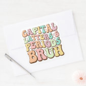 Hoofdletters en periodes bruh ELA leraar grappig Vierkante Sticker (Envelop)