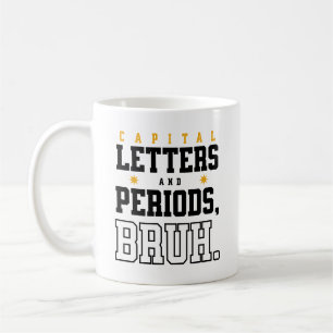 Hoofdletters en periodes Bruh Grammar Police Koffiemok