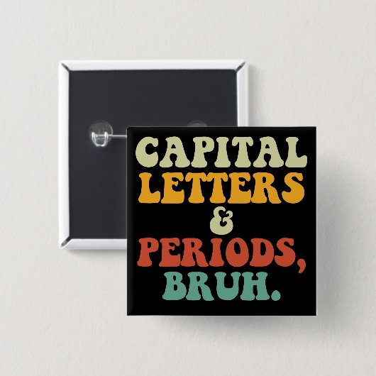 Hoofdletters en periodes Bruh Vierkante Button 5,1 Cm (Voorkant /achterkant)