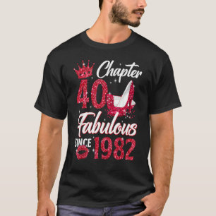 Hoofdstuk 40 Fantastisch sinds 1982 40e verjaardag T-shirt