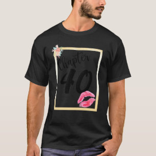 Hoofdstuk 40 jaar 40e gelukkige geboorte meisjes W T-shirt