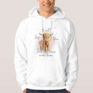 Hoogland Koe Western Ik zal van je houden tot de K Hoodie