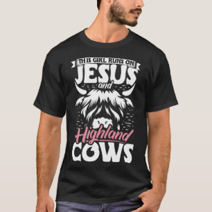 Hoogland vee Dit meisje loopt op Jezus en Highla T-shirt