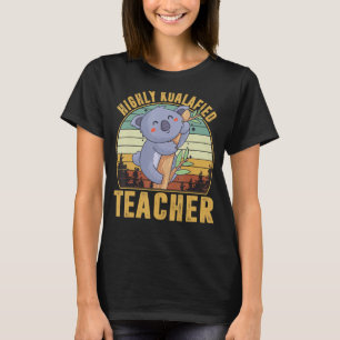 Hoogly Koalafied Teacher, Cute Koala, Koala Appare T-shirt