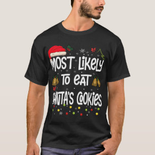 Hoogst waarschijnlijk om de koekjes van de Kerstma T-shirt