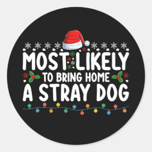Hoogst waarschijnlijk om een zwerfhond Kerstmis me Ronde Sticker