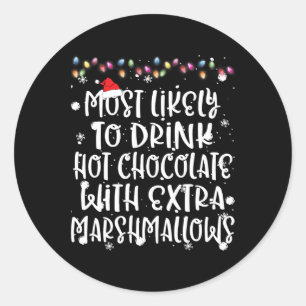 Hoogst waarschijnlijk om hete chocoladeKerstmisfam Ronde Sticker