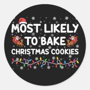 Hoogst waarschijnlijk om Kerstmiskoekjes te bakken Ronde Sticker