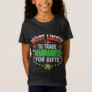 Hoogst waarschijnlijk om kleindochter Santa Hat Xm T-shirt
