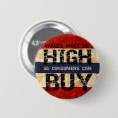 Hoogste lonen ronde button 5,7 cm (Voorkant /achterkant)