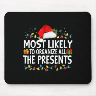 Hoogstwaarschijnlijk alle cadeaus familie Kerstmis Muismat