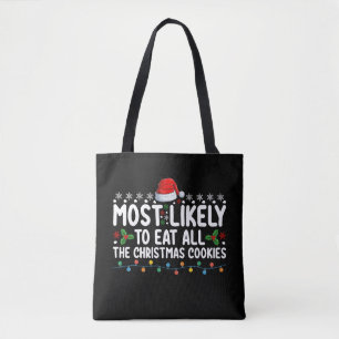 Hoogstwaarschijnlijk alle kerstkoekjes te eten Hol Draagtas