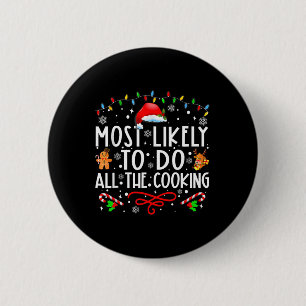 Hoogstwaarschijnlijk Alle Koken Familie Kerstmis Ronde Button 5,7 Cm