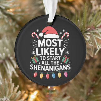 Hoogstwaarschijnlijk begint alle kerst herrie ornament