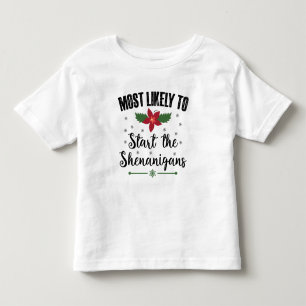 Hoogstwaarschijnlijk begint de Kerst Shenanigans Kinder Shirts