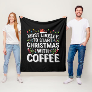 Hoogstwaarschijnlijk begint kerst met koffie Famil Fleece Deken