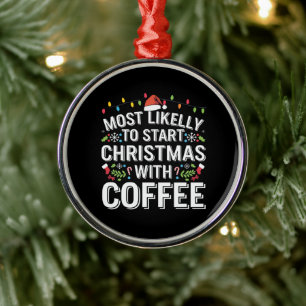 Hoogstwaarschijnlijk begint kerst met koffie famil metalen ornament