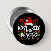 Hoogstwaarschijnlijk dansende bijpassende familie ronde button 7,6 cm (Voorkant /achterkant)
