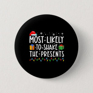 Hoogstwaarschijnlijk de cadeautjes familie matchin ronde button 5,7 cm
