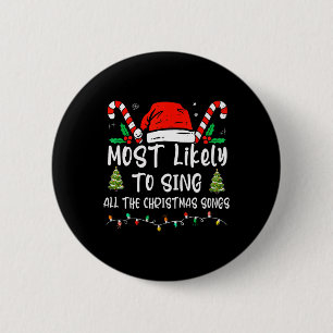 Hoogstwaarschijnlijk de hele familie kerstliederen ronde button 5,7 cm
