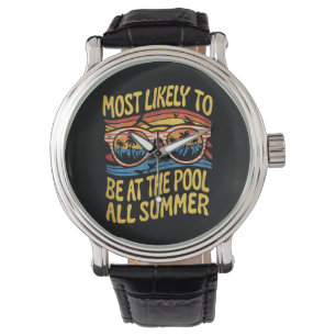 Hoogstwaarschijnlijk de hele zomer bij het zwembad horloge