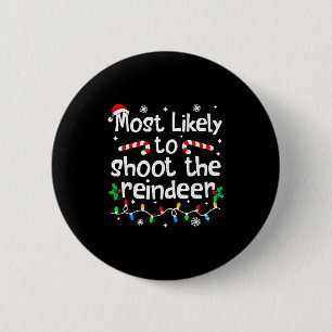 Hoogstwaarschijnlijk de rendieren C-hristmas-wedst Ronde Button 5,7 Cm