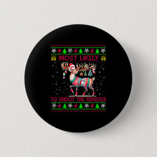 Hoogstwaarschijnlijk de rendieren neerschieten Ker Ronde Button 5,7 Cm