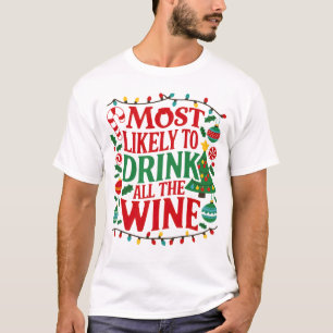 Hoogstwaarschijnlijk Drink van alle wijnsoorten Fu T-shirt