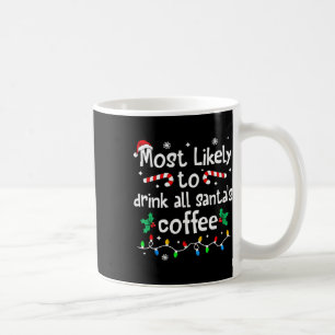 Hoogstwaarschijnlijk Drinkt Alle Kerstmannen Koffi Koffiemok