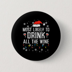 Hoogstwaarschijnlijk Drinkt Alle Wijn Familie Matc Ronde Button 5,7 Cm