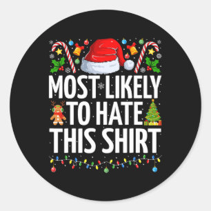 Hoogstwaarschijnlijk een hekel aan deze kerst grap ronde sticker