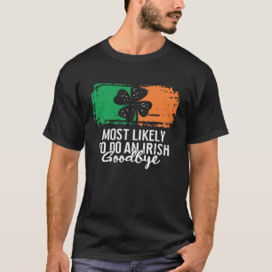 Hoogstwaarschijnlijk een Iers Afscheid St. Patrick T-shirt