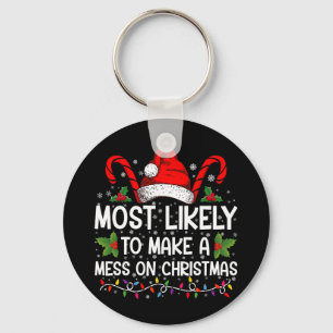 Hoogstwaarschijnlijk een rommeltje maken met Kerst Sleutelhanger