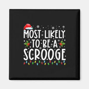 Hoogstwaarschijnlijk een Scrooge Fun Family Christ Magneet