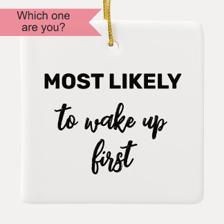 Hoogstwaarschijnlijk eerst wakker worden keramisch ornament