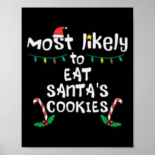 Hoogstwaarschijnlijk eet Santas Cookie Christmas f Poster