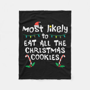 Hoogstwaarschijnlijk eten alle kerstkoekjes Xmas F Fleece Deken