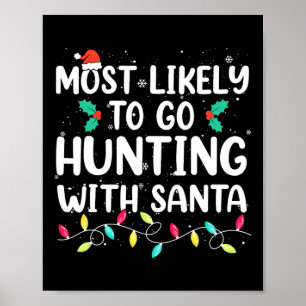 Hoogstwaarschijnlijk gaan jagen met Kerstman Hunt Poster