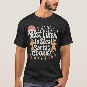 Hoogstwaarschijnlijk gaat Kerstman Koekjes Stelen T-shirt
