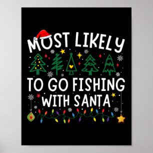 Hoogstwaarschijnlijk gaat vissen met de Kerstman b Poster